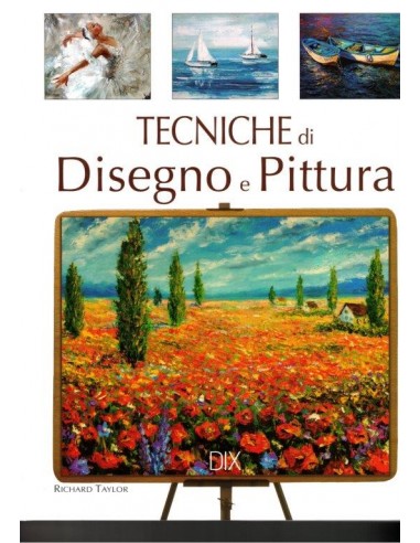 Tecniche di Disegno e Pittura -...