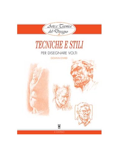 Tecniche Stili Per Disegnare Volti -...